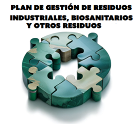 Plan de Gestión de Residuos Industriales, Biosanitarios y otros Residuos Plan de Gestión de Residuos Industriales, Biosanitarios y otros Residuos